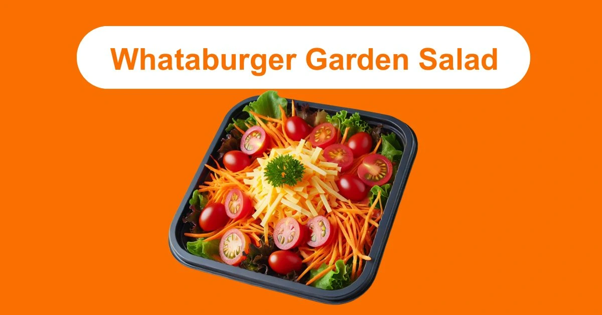 Whataburger Garden Salad – A Fresh Bite of Flavor You’ll Love 1 whataburger garden salad, whataburger salad nutrition, whataburger salad price, healthy fast food salad, garden salad with dressing, low calorie salad option, fresh veggie salad, whataburger healthy menu, homemade garden salad recipe, whataburger side salad,