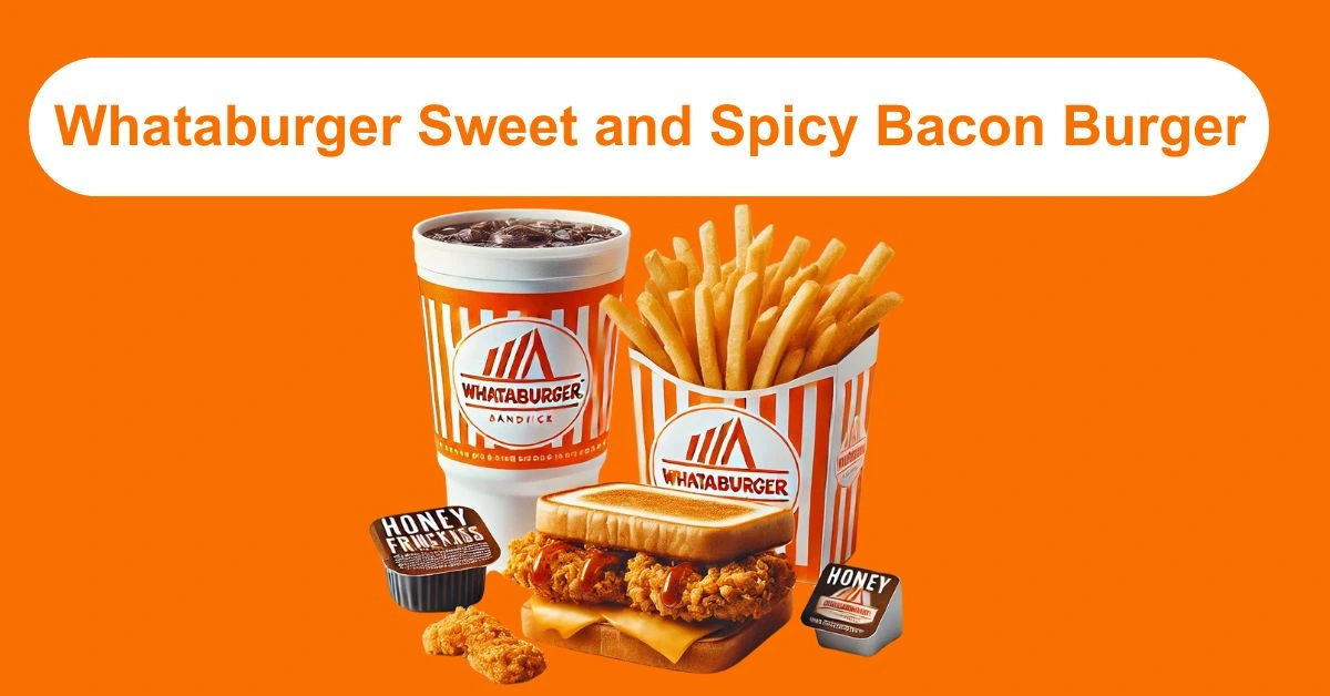 Whataburger sweet and spicy burger, Whataburger bacon burger, spicy fast food burger, Whataburger menu item, sweet and spicy Whataburger, Texas burger flavor, Whataburger special burger, Whataburger spicy bacon, whataburger burger price, jalapeño bacon burger,